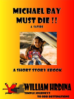 cover image of Michael Bay Must Die!!